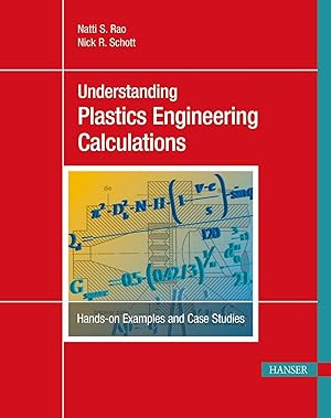 Bild des Verkufers fr Understanding Plastics Engineering Calculations: Hands-On Examples and Case Studies zum Verkauf von moluna