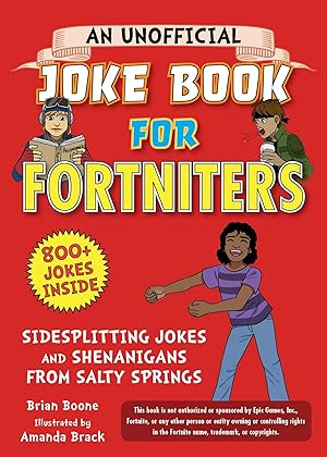 Bild des Verkufers fr The Unofficial Joke Book for Fortniters: Sidesplitting Jokes and Shenanigans from Salty Springs zum Verkauf von moluna