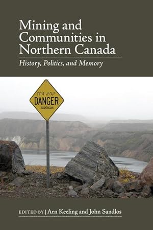 Image du vendeur pour Mining and Communities in Northern Canada mis en vente par moluna