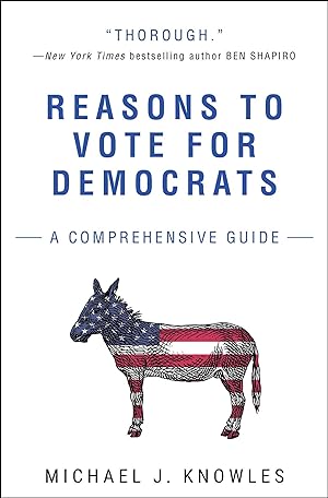 Bild des Verkufers fr Reasons to Vote for Democrats: A Comprehensive Guide zum Verkauf von moluna
