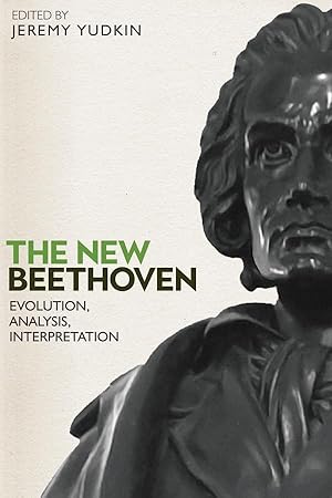 Bild des Verkufers fr The New Beethoven: Evolution, Analysis and Interpretation zum Verkauf von moluna