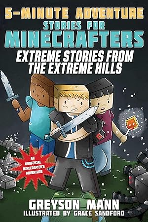 Bild des Verkufers fr Extreme Stories from the Extreme Hills: 5-Minute Adventure Stories for Minecrafters zum Verkauf von moluna