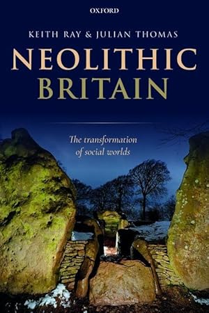 Seller image for Neolithic Britain: The Transformation of Social Worlds for sale by moluna