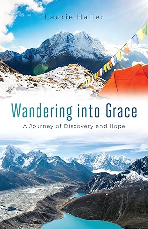 Bild des Verkufers fr Wandering Into Grace: A Journey of Discovery and Hope zum Verkauf von moluna