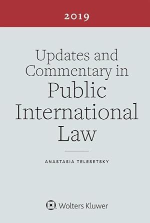 Bild des Verkufers fr Updates and Commentary in Public International Law: 2019 Edition zum Verkauf von moluna