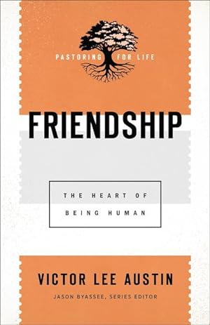 Bild des Verkufers fr Friendship: The Heart of Being Human zum Verkauf von moluna