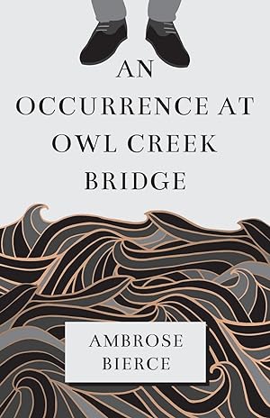 Bild des Verkufers fr An Occurrence at Owl Creek Bridge zum Verkauf von moluna