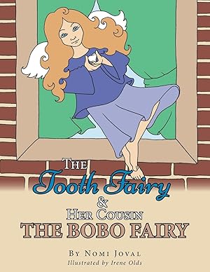 Bild des Verkufers fr The Tooth Fairy & Her Cousin the Bobo Fairy zum Verkauf von moluna