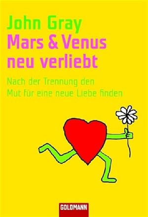 Bild des Verkufers fr Mars & Venus - neu verliebt: Nach der Trennung den Mut fr eine neue Liebe finden zum Verkauf von Gerald Wollermann