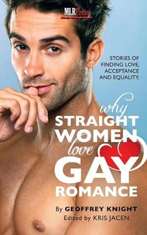 Bild des Verkufers fr Why Straight Woment Love Gay Romance zum Verkauf von moluna