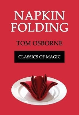 Bild des Verkufers fr Napkin Folding (Classics of Magic) zum Verkauf von moluna
