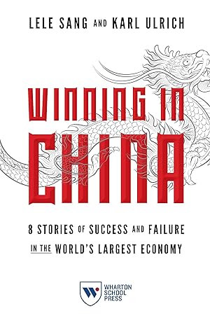 Bild des Verkufers fr Winning in China: 8 Stories of Success and Failure in the World\ s Largest Economy zum Verkauf von moluna