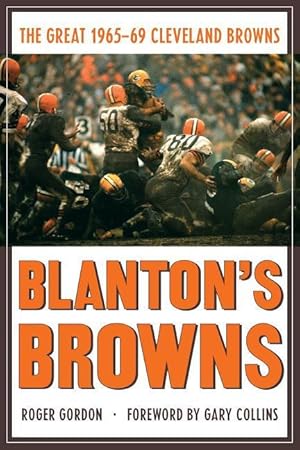 Bild des Verkufers fr Blanton\ s Browns: The Great 1965-69 Cleveland Browns zum Verkauf von moluna