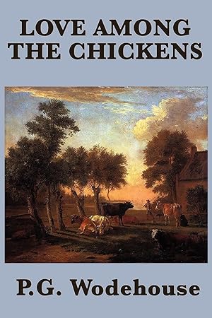 Seller image for Love Among the Chickens for sale by moluna