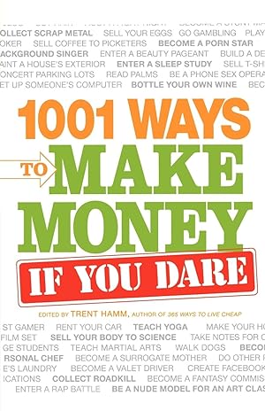 Imagen del vendedor de 1001 Ways to Make Money If You Dare a la venta por moluna