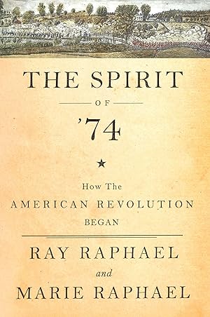 Bild des Verkufers fr The Spirit of 74: How the American Revolution Began zum Verkauf von moluna