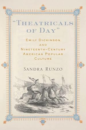 Bild des Verkufers fr \ theatricals of Day\ : Emily Dickinson and Nineteenth-Century American Popular Culture zum Verkauf von moluna