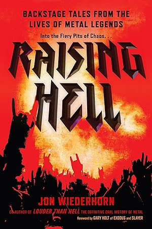 Bild des Verkufers fr Raising Hell: Backstage Tales from the Lives of Metal Legends zum Verkauf von moluna