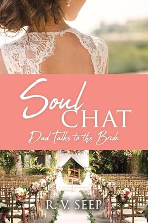 Imagen del vendedor de Soulchat: Dad Talks to the Bride a la venta por moluna