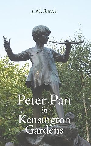 Seller image for Barrie, J: Peter Pan in Kensington Gardens for sale by moluna