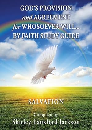 Seller image for God\ s Provision and Agreement for Whosoever Will. by Faith Study Guide: Salvation for sale by moluna