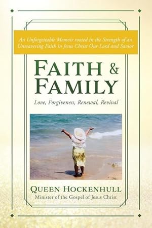 Bild des Verkufers fr Faith & Family: Love, Forgiveness, Renewal, Revival zum Verkauf von moluna