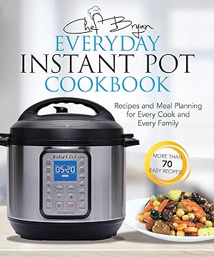 Bild des Verkufers fr The Everyday Instant Pot Cookbook: Meal Planning and Recipes for Every Cook and Every Family zum Verkauf von moluna