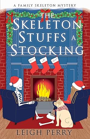 Seller image for The Skeleton Stuffs a Stocking: A Family Skeleton Mystery (#6) for sale by moluna