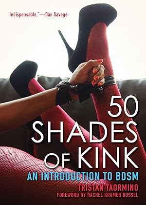 Bild des Verkufers fr 50 Shades of Kink: An Introduction to BDSM zum Verkauf von moluna