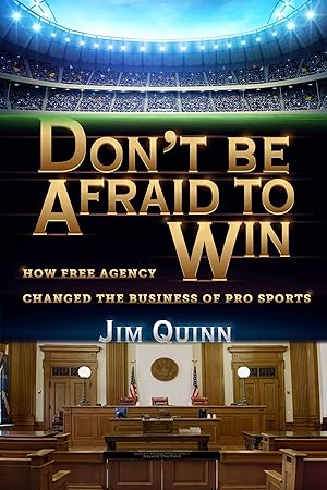 Bild des Verkufers fr Don\ t Be Afraid to Win: How Free Agency Changed the Business of Pro Sports zum Verkauf von moluna