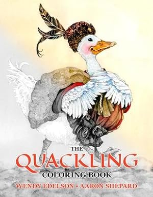 Seller image for The Quackling Coloring Book: A Grayscale Adult Coloring Book and Children\ s Storybook Featuring a Favorite Folk Tale for sale by moluna