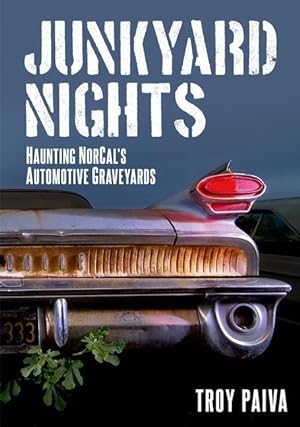 Bild des Verkufers fr Junkyard Nights: Haunting Norcal\ s Automotive Graveyards zum Verkauf von moluna