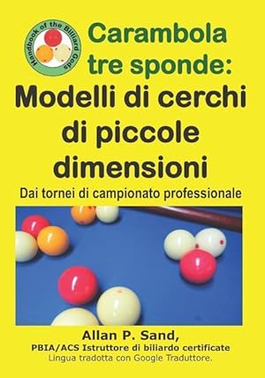 Bild des Verkufers fr Carambola Tre Sponde - Modelli Di Cerchi Di Piccole Dimensioni: Dai Tornei Di Campionato Professionale zum Verkauf von moluna