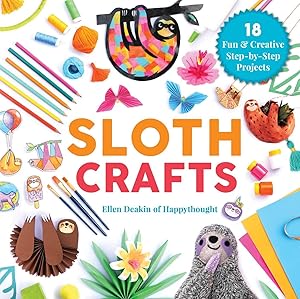 Bild des Verkufers fr Sloth Crafts: Packed Full of Fun Crafts and Templates zum Verkauf von moluna