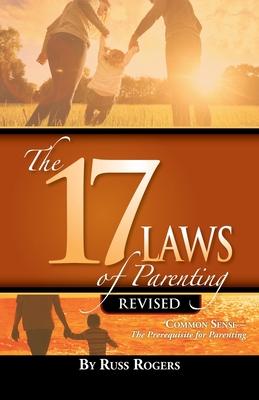 Seller image for The 17 Laws of Parenting for sale by moluna