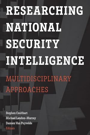 Seller image for Researching National Security Intelligence: Multidisciplinary Approaches for sale by moluna
