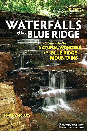 Bild des Verkufers fr Waterfalls of the Blue Ridge: A Guide to the Natural Wonders of the Blue Ridge zum Verkauf von moluna