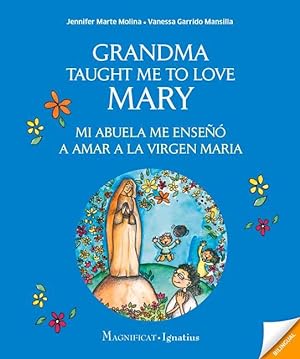 Bild des Verkufers fr Grandma Taught Me to Love Mary: Mi Abuela Me Enseo a Amar a la Virgen Maria zum Verkauf von moluna