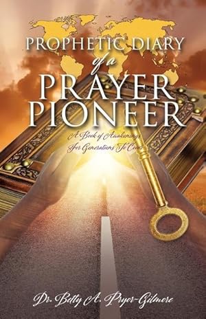 Seller image for Prophetic Diary of a Prayer Pioneer for sale by moluna