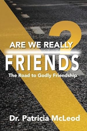 Bild des Verkufers fr Are We Really Friends?: The Road to Godly Friendship! zum Verkauf von moluna