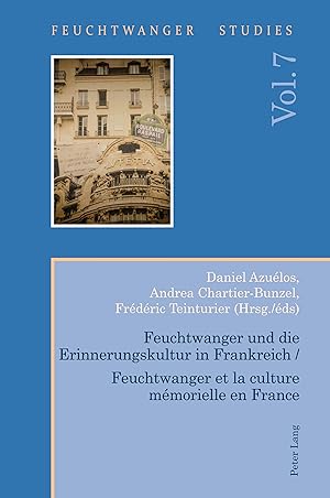 Image du vendeur pour Feuchtwanger und die Erinnerungskultur in Frankreich / Feuchtwanger et la culture mmorielle en France mis en vente par moluna