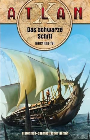 Das schwarze Schiff: Atlan X, Kreta Zyklus 3