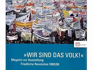 Bild des Verkufers fr Konvolut Berliner Mauer". 8 Titel. 1.) Wir sind das Volk!" Magazin zur Ausstellung Friedliche Revolution 1989/90, Eine Publikation im Rahmen des Themenjahres 20 Jahre Mauerfall" 2.) 20 Jahre Mauerfall, Dokumentation des Themenjahres 2009 3.) 25 Jahre Mauerfall, Mauergeschichten 4.) Heinz J. Kuzdas, Michael Nungesser: Berliner MauerKunst, elefanten press, Text in Deutsch, Englisch, Spanisch und Japanisch 5.) Berliner Mauerbilder 6.) Reimo Gareis: Berliner Mauer, Die lngste Leinwand der Welt 7.) Berliner Mauer. Gedenksttte, Dokumentationszentrum und Vershnungskapelle in der Bernauer Strae, herausgegeben vom Verein "Berliner Mauer-Gedenksttte und Dokumentationszentrum 8.) "Aber keinen Millimeter weiter! Die Berliner Mauer - ein historischer Kompromiss zwischen zwei Supermchten vor 45 Jahren" zum Verkauf von Agrotinas VersandHandel