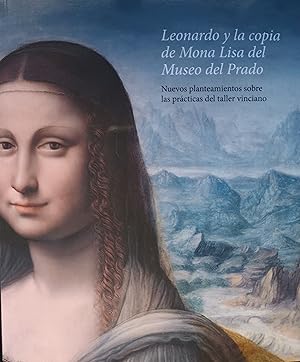 LEONARDO Y LA COPIA DE MONA LISA DEL MUSEO DEL PRADO