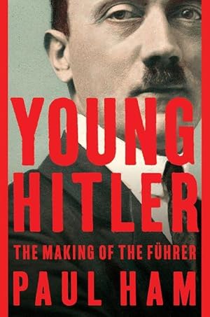 Bild des Verkufers fr Young Hitler: The Making of the Fuhrer zum Verkauf von moluna