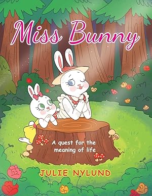 Bild des Verkufers fr Miss Bunny: A Quest for the Meaning of Life zum Verkauf von moluna