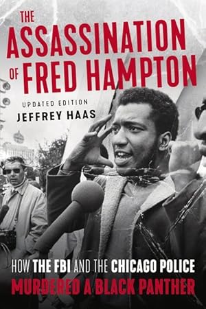 Bild des Verkufers fr The Assassination of Fred Hampton: How the FBI and the Chicago Police Murdered a Black Panther zum Verkauf von moluna