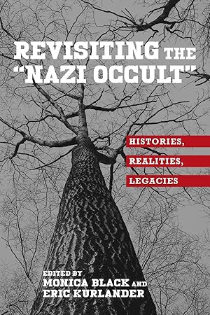 Bild des Verkufers fr Revisiting the \ nazi Occult\ : Histories, Realities, Legacies zum Verkauf von moluna