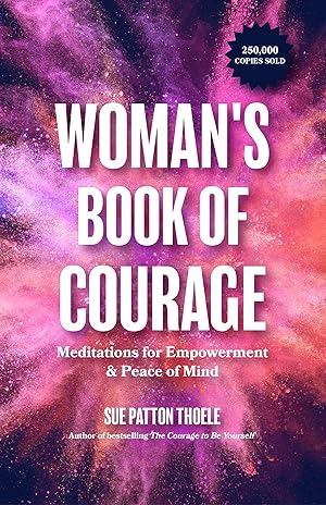 Bild des Verkufers fr The Woman\ s Book of Courage: Meditations for Empowerment & Peace of Mind (Empowering Affirmations, Daily Meditations, Encouraging Gift for Women) zum Verkauf von moluna