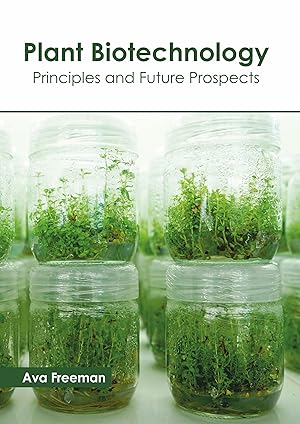 Bild des Verkufers fr Plant Biotechnology: Principles and Future Prospects zum Verkauf von moluna